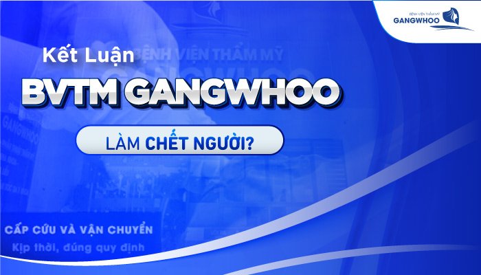 BVTM GANGWHOO LAM CHET NGUOI 01